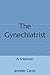 The Gynechiatrist: A Memoir