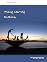 Voicing Learning (Positive Pedagogical Praxis)