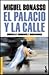 El Palacio Y La Calle (B)