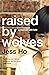 Raised by Wolves: A memoir with bite