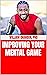 Improving Your Mental Game