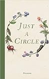 Just a Circle Just a Circle