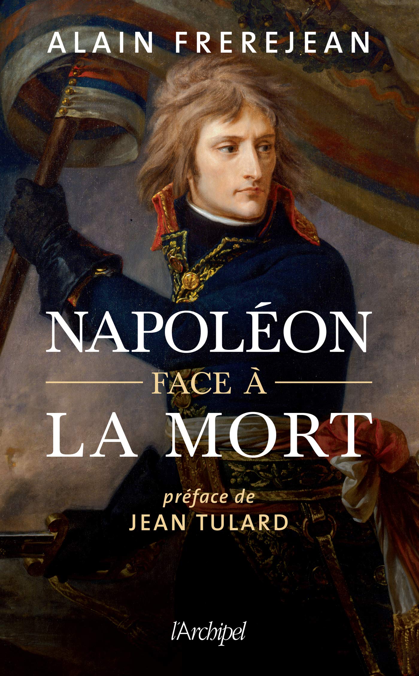 Napoléon face à la mort (French Edition)