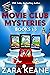 Movie Club Mysteries: Books 1-3: Dial P for Poison / The Postman Always Dies Twice / How to Murder a Millionaire (Movie Club Mysteries #1-3)