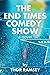 The End Times Comedy Show: ...