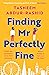 Finding Mr Perfectly Fine