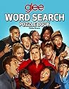 Glee Word Search Puzzle Book: A Collection Of Interesting Puzzles About Your Favorite Series Helps You Relax And Relieve Stress.