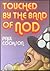 Touched By The Band Of Nod