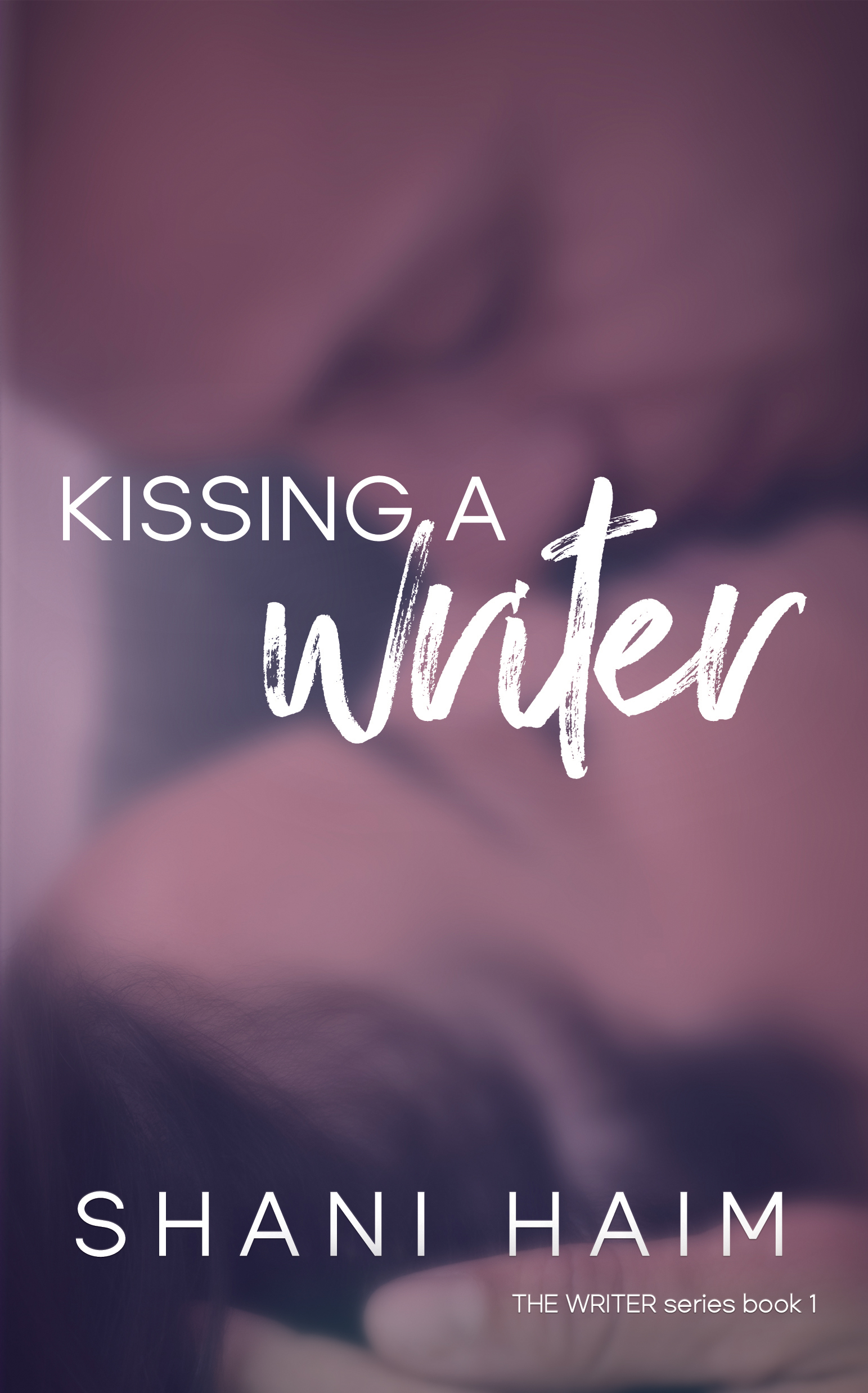 Kissing a Writer (The Writer, #1)