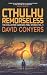 Cthulhu Remorseless (The Collected Harrison Peel Stories)