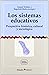 Los sistemas educativos by Daniel Tröhler