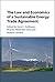 The Law and Economics of a Sustainable Energy Trade Agreement by Gary C. Hufbauer