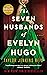 The Seven Husbands of Evelyn Hugo by Taylor Jenkins Reid