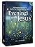 Evenings with Jesus - 100 N...