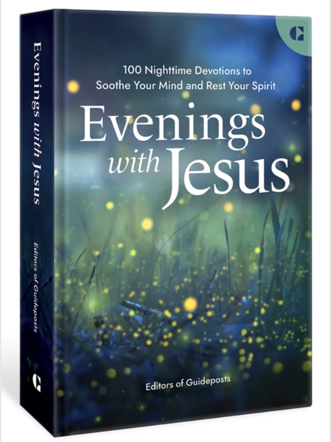 Evenings with Jesus - 100 Nighttime Devotions to Soothe Your Mind and Rest Your Spirit