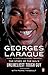 Georges Laraque: The Story of the NHL's Unlikeliest Tough Guy