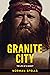 Granite City by Norman Spells