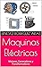 Maquinas Eléctricas by Ernesto Rodriguez Arias