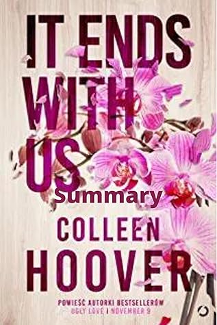 Summary Of It Ends With Us By Colleen Hoover