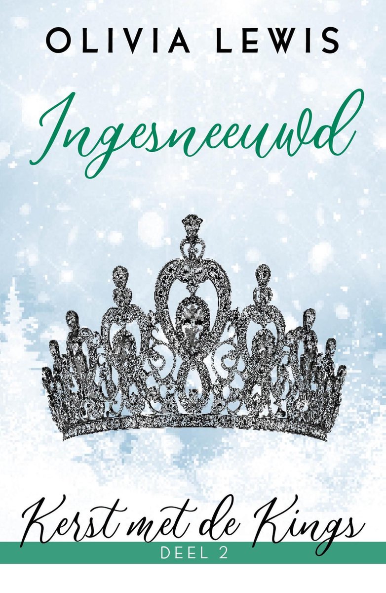Ingesneeuwd (Kerst met de Kings, #2)