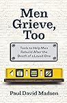 Men Grieve, Too: ...