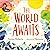 The World Awaits by Tomos Roberts (Tomfoolery)