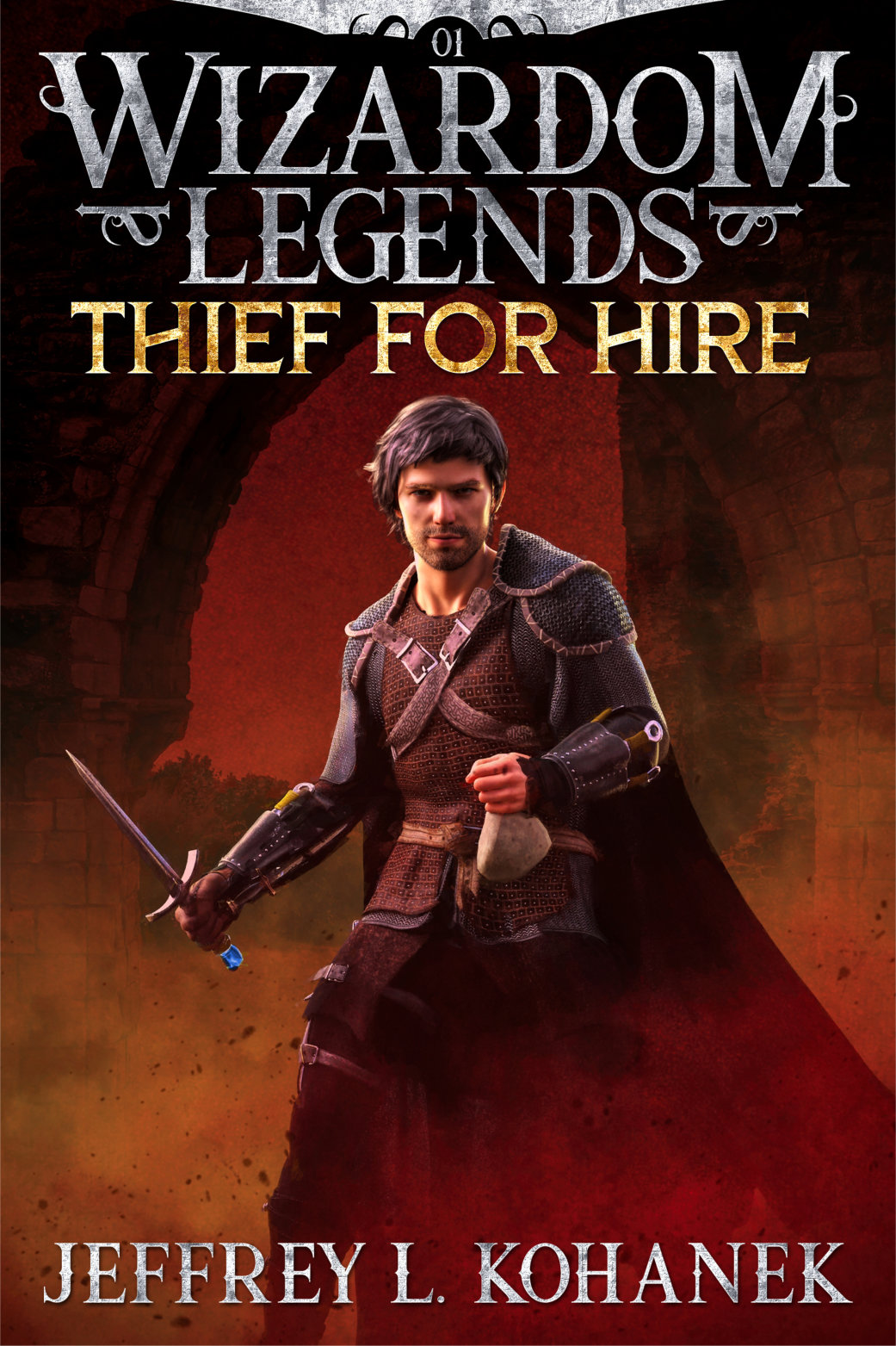 Wizardom Legends: Thief for Hire (Kindle Edition)