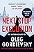 Next Stop Execution: The Autobiography of Oleg Gordievsky