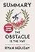 Summary – The Obstacle Is t...