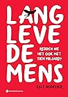 Lang leve de mens (Dutch Edition)