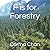 F is for Forestry (Gramma C...