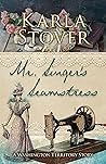 Mr. Singer's Seamstress by Karla Stover
