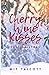 CHERRY WINE KISSES FOR CHRI...