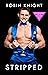 Stripped (Confessions of a Straight Guy Book 1)