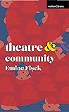 Theatre and Community Theatre and Community