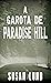A garota de Paradise Hill: ...