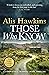Those Who Know: 3 (The Teifi Valley Coroner Series)