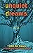 UNQUIET DREAMS by Mark Del Franco