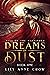 Dreams of Dust (Will of the...