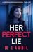 Her Perfect Lie