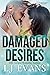 Damaged Desires
