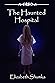 The Haunted Hospital by Elizabeth Shumka