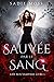 Sauvée par le sang (Liée aux vampires t. 1) (French Edition)