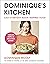 Dominique’s Kitchen: Easy e...