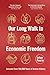 Our Long Walk to Economic F...