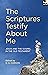 The Scriptures Testify About Me by Don Carson