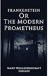Frankenstein - Or...