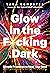 Glow in the F*cking Dark: Simple Practices to Heal Your Soul, from Someone Who Learned the Hard Way
