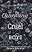 Charming Cruel Boys (Lies & Secrets Duet #1)
