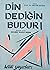 Din Dediğin Budur!